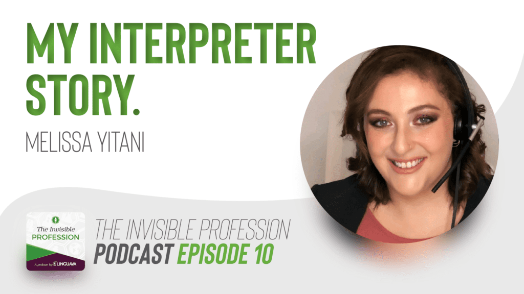 text of my interpreter story with melissa yitani linguava podcast