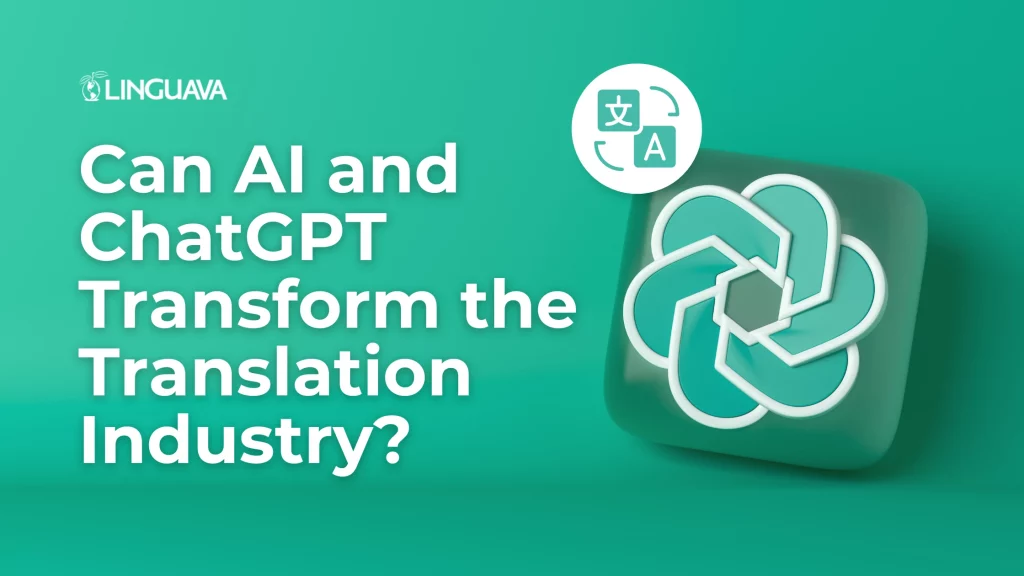 can ai and chatgpt transform the translation industry text on teal background with chatgpt logo and icons