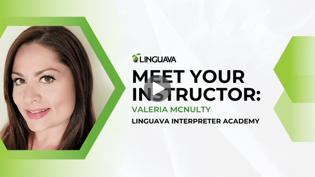 headshot of Valeria the interpreter trainer for linguava interpreter academy with button to play video
