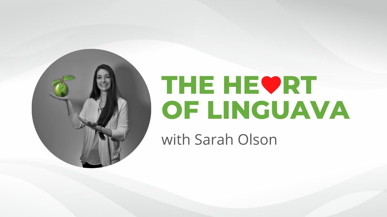 The Heart of Linguava | Sarah Olson