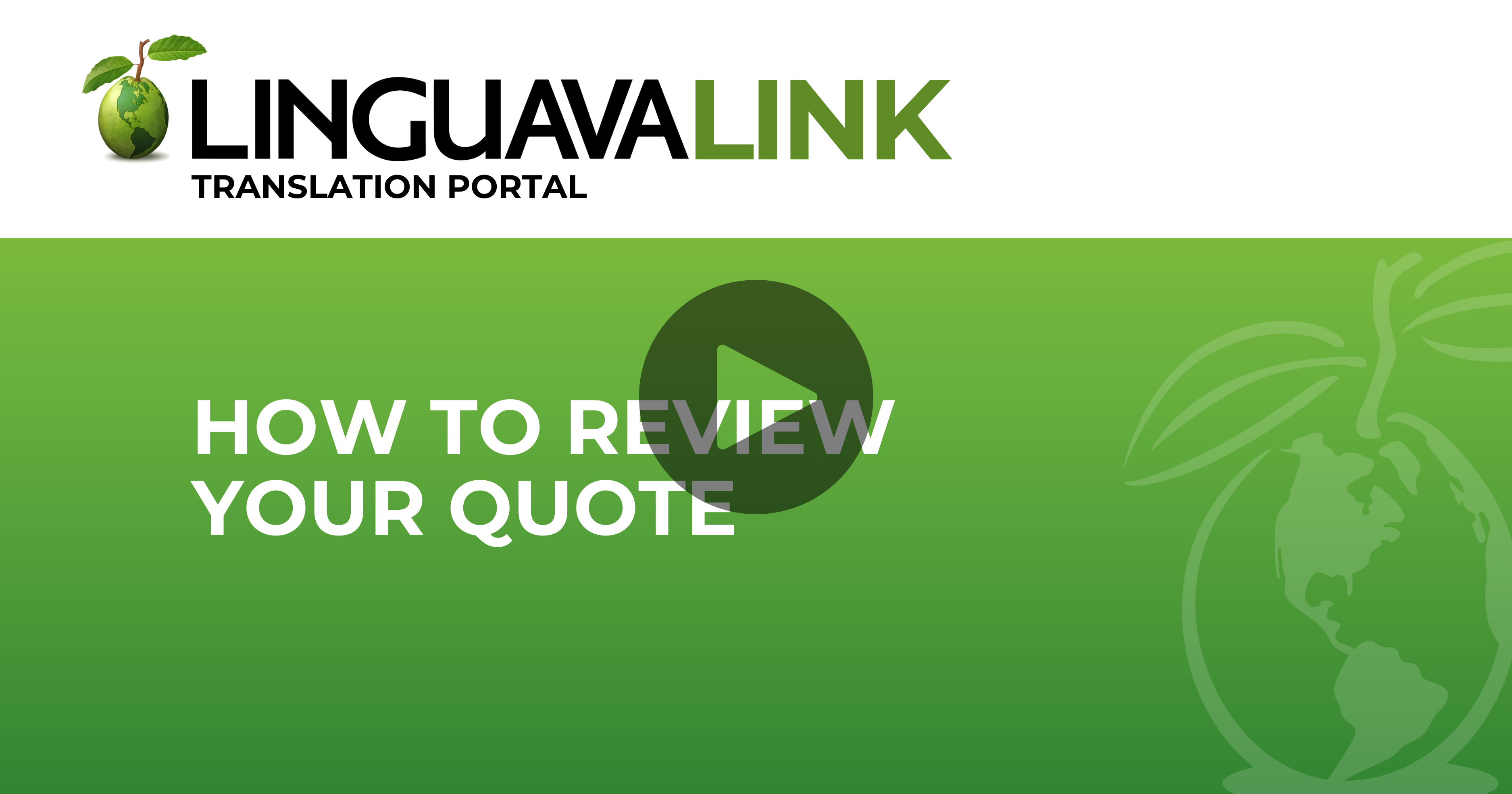 video play button over how to review your quote text on green background with the linguavalink logo and translation portal text underneath