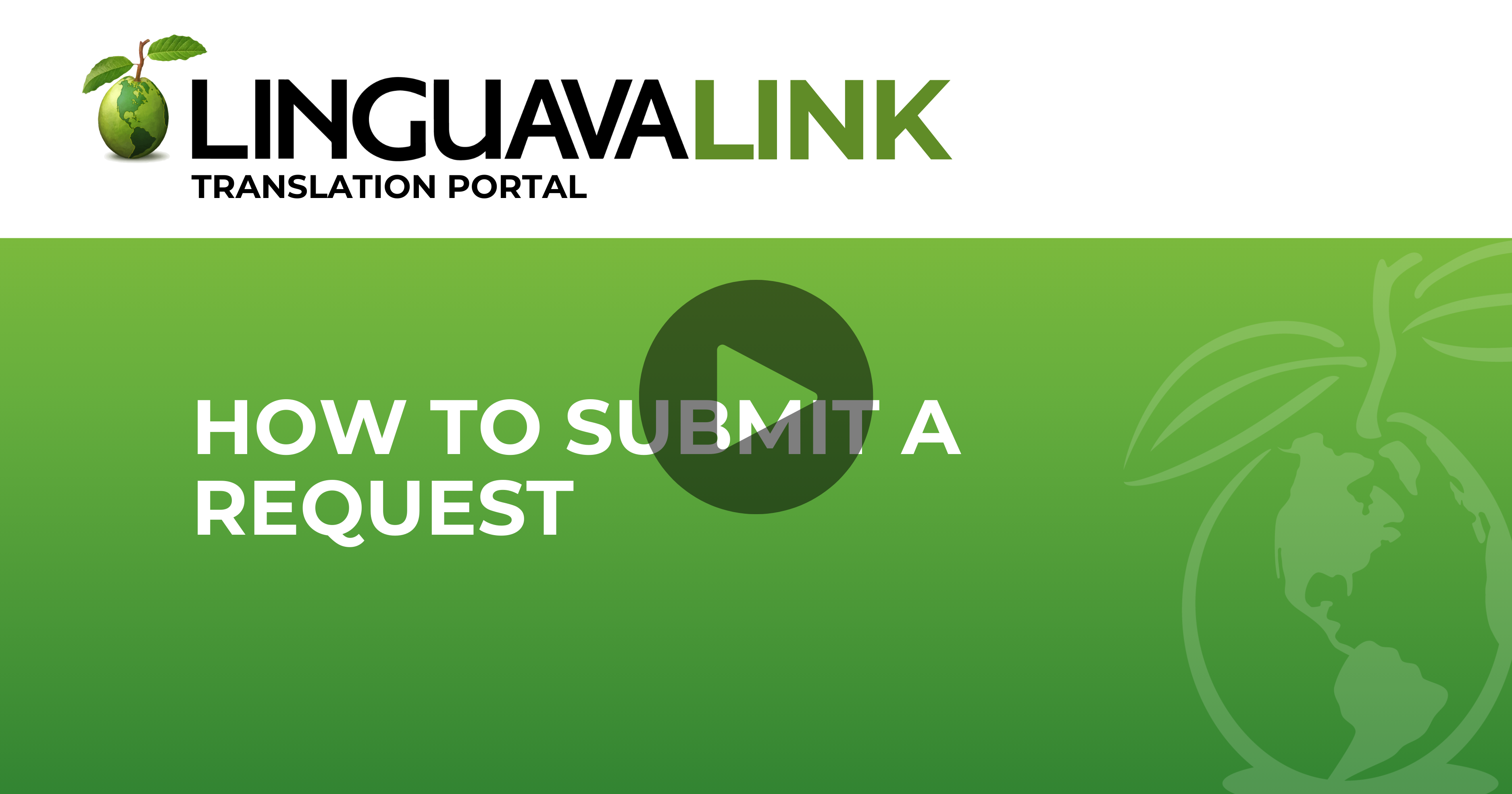video play button over how to submit a request text with the linguavalink logo and translation portal underneath