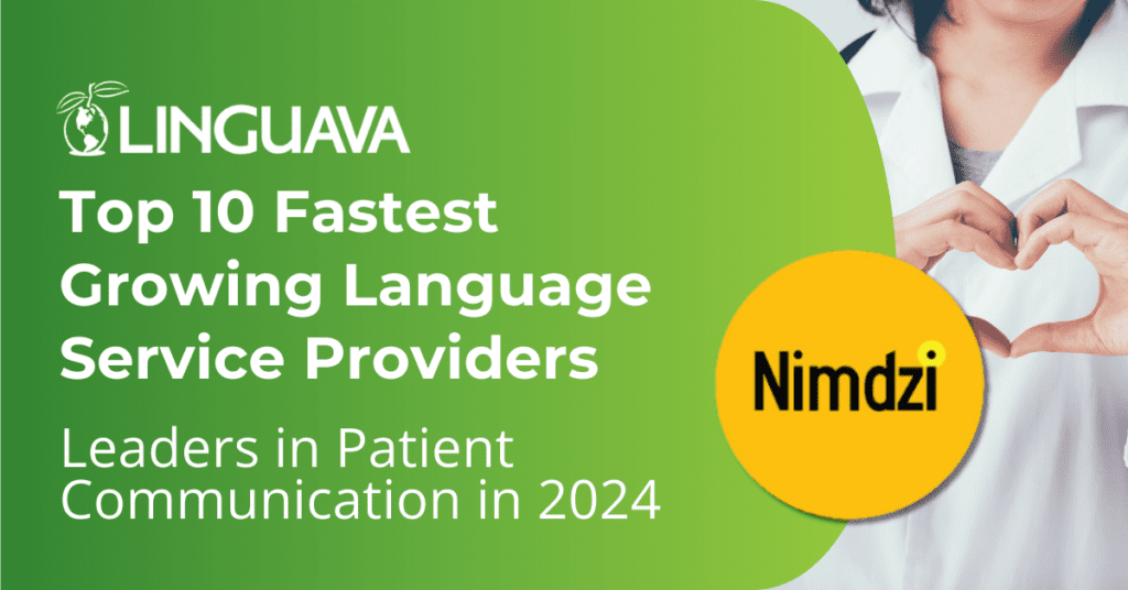 linguava logo and white text of Top 10 Fastest Growing Language Service Providers leaders in patient communication in 2024 over green background next to the Nimdzi logo over image of heart hands and part of a woman's torso