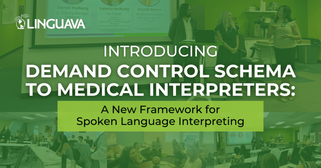 introducing demand control schema to medical interpreters - a new framework for spoken language interpreting text with linguava logo over collage of interpreter workshop photos