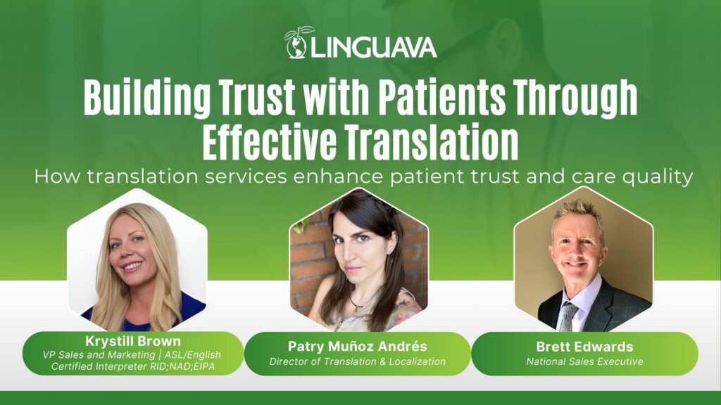 webinar image with building trust with patients through effective translation text in white over green background with headshots below of krystill brown, patry munoz andres, and brett edwards