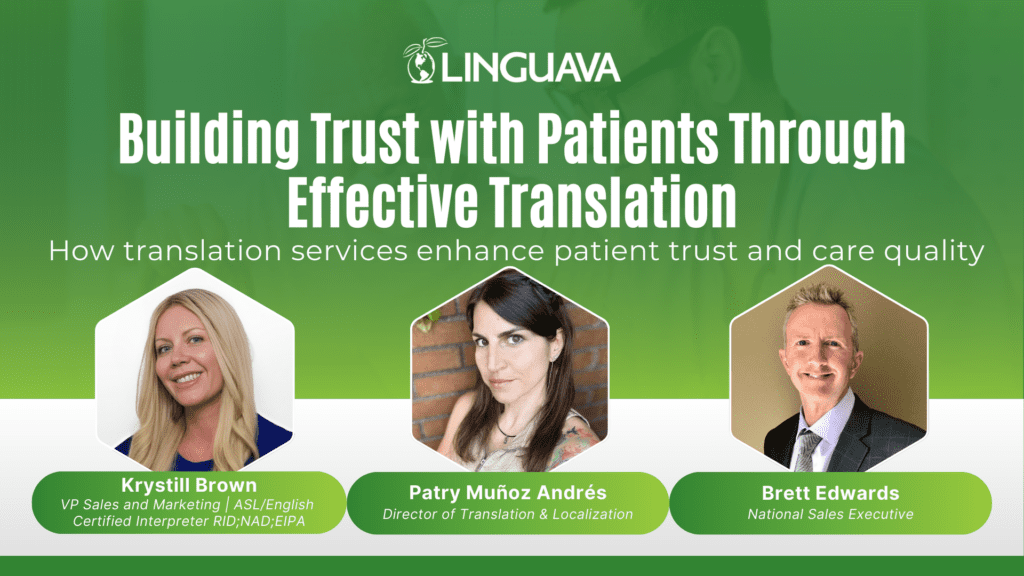 webinar image with building trust with patients through effective translation text in white over green background with headshots below of krystill brown, patry munoz andres, and brett edwards