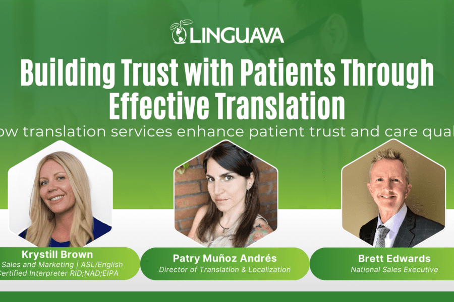 webinar image with building trust with patients through effective translation text in white over green background with headshots below of krystill brown, patry munoz andres, and brett edwards