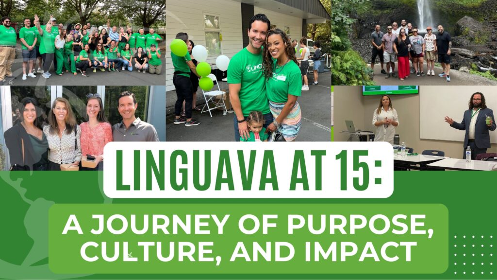 linguava at 15 a journey of purpose, culture, and impact - text over a collage of photos with david brackett and other linguava team members