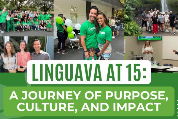 linguava at 15 a journey of purpose, culture, and impact - text over a collage of photos with david brackett and other linguava team members